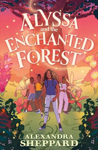 Alyssa and the Enchanted Forest (Alyssa and the Spell Garden) von Faber And Faber Ltd.