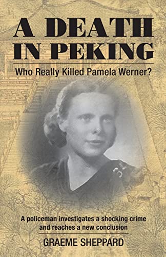 A Death in Peking: Who Killed Pamela Werner