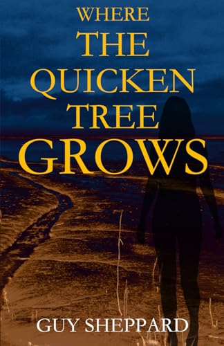 Where the Quicken Tree Grows von Independently published
