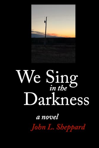 We Sing in the Darkness: a novel von Paragraph Line Books