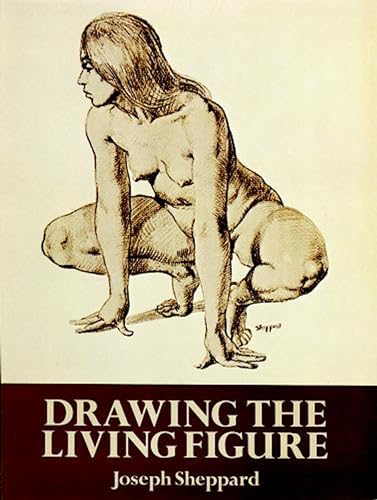 Drawing the Living Figure: A Complete Guide to Surface Anatomy (Dover Anatomy for Artists) von Dover Publications