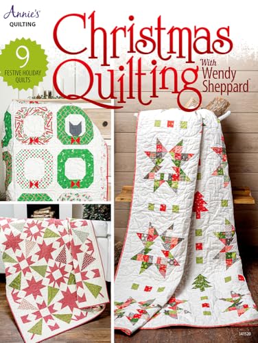 Christmas Quilting With Wendy Sheppard: 9 Festive Holiday Quilts (Annie's Quilting) von Annie's Publishing, LLC