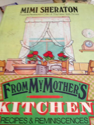 From My Mother's Kitchen: Recipes and Reminiscences