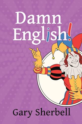 Damn English! Damn English! von Black Rose Writing