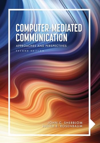 Computer-Mediated Communication: Approaches and Perspectives von Cognella Academic Publishing