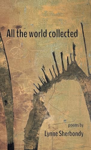 All the world collected von Finishing Line Press