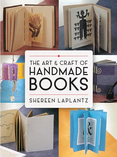The Art and Craft of Handmade Books: Revised and Updated (Dover Craft Books)