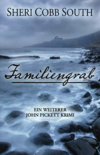 Familiengrab: Ein Weiterer John Pickett Krimi von Independently published