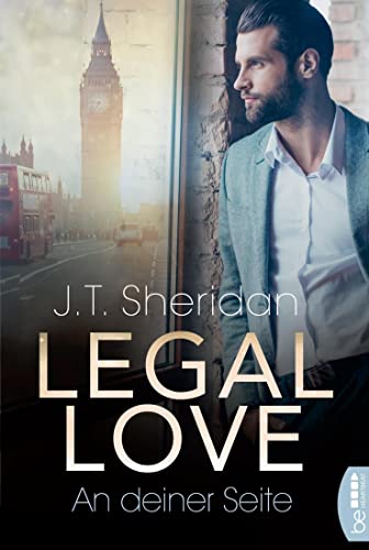 Legal Love – An deiner Seite (Lawyers of London – Office Romance) Legal Love – An deiner Seite (Lawyers of London – Office Romance)