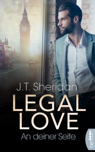 Legal Love – An deiner Seite (Lawyers of London – Office Romance)