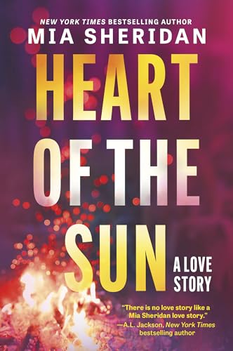 Heart of the Sun: A Brooding Bodyguard Romance of Close Proximity and Natural Disaster in California Heart of the Sun: A Brooding Bodyguard Romance of Close Proximity and Natural Disaster in California von Canary Street Press