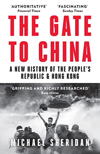 The Gate to China: A New History of the People’s Republic & Hong Kong