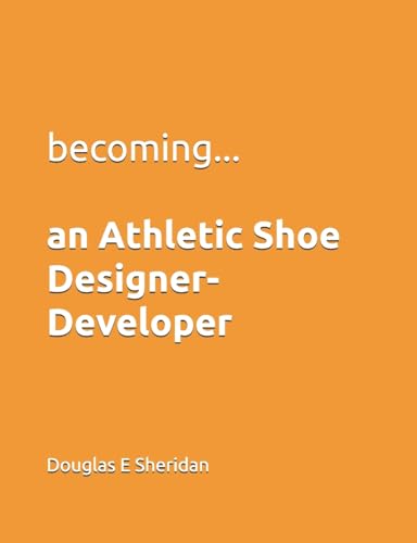 Becoming... an Athletic Shoe Designer- Developer von imprint