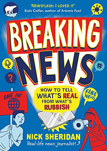 Breaking News: How to Tell What's Real From What's Rubbish von Simon & Schuster Ltd