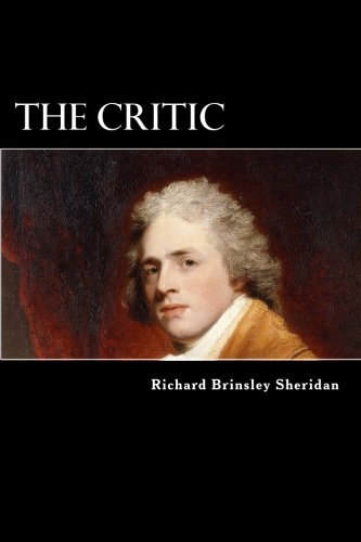 The Critic: Or, A Tragedy Rehearsed