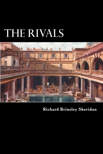 The Rivals: A Comedy von CreateSpace Independent Publishing Platform