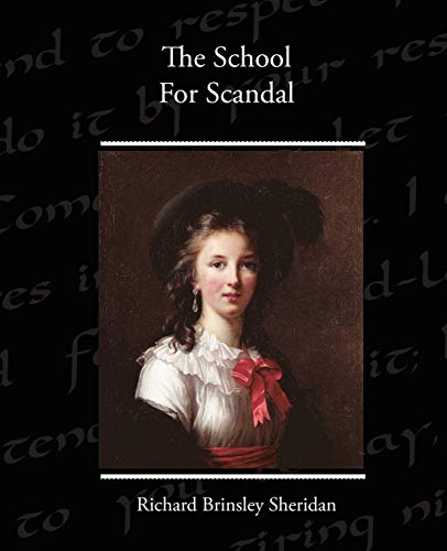 The School For Scandal The School For Scandal