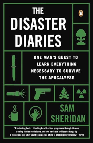 The Disaster Diaries: One Man's Quest to Learn Everything Necessary to Survive the Apocalypse The Disaster Diaries: One Man's Quest to Learn Everything Necessary to Survive the Apocalypse von Random House Books for Young Readers