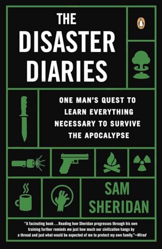 The Disaster Diaries: One Man's Quest to Learn Everything Necessary to Survive the Apocalypse von Random House Books for Young Readers