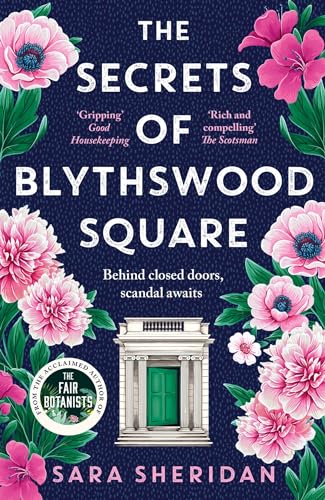 The Secrets of Blythswood Square: The gripping and scandalous new 2024 Scottish historical novel from the acclaimed author of The Fair Botanists