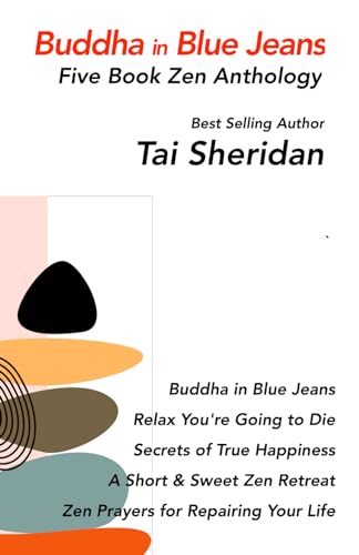 Buddha in Blue Jeans: Five Book Zen Anthology