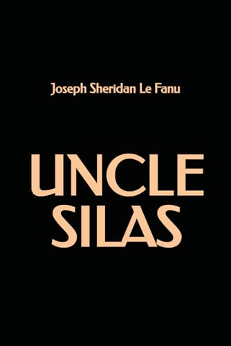 Uncle Silas von Independently published