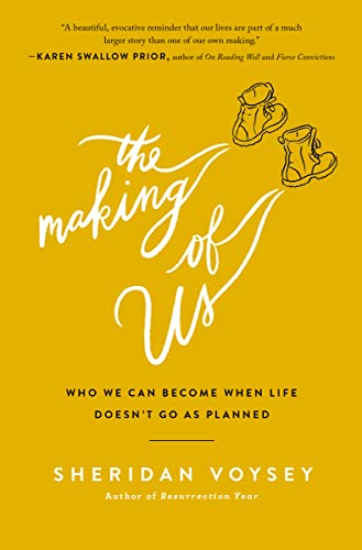 The Making of Us: Who We Can Become When Life Doesn’t Go As Planned von Thomas Nelson