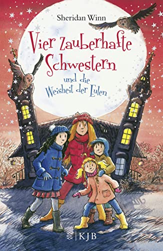 Vier zauberhafte Schwestern und die Weisheit der Eulen Vier zauberhafte Schwestern und die Weisheit der Eulen