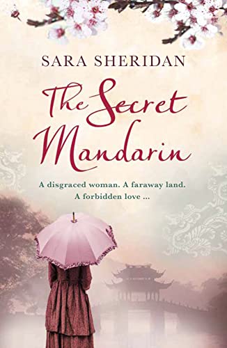 THE SECRET MANDARIN: A sweeping historical fiction novel set in Victorian London and 1840s China