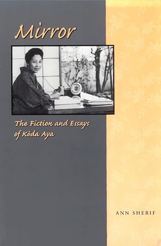 Mirror: The Fiction and Essays of Koda Aya