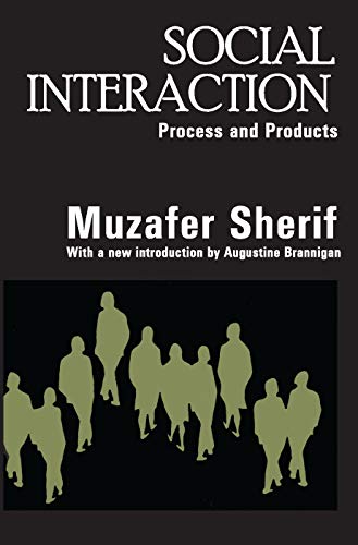 Social Interaction: Process and Products