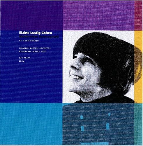 Elaine Lustig Cohen - Modernism Reimagined (Graphic Design Archives Chapbook Series)