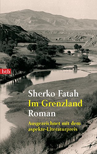 Im Grenzland: Roman - Ausgezeichnet mit dem aspekte-Literaturpreis von btb