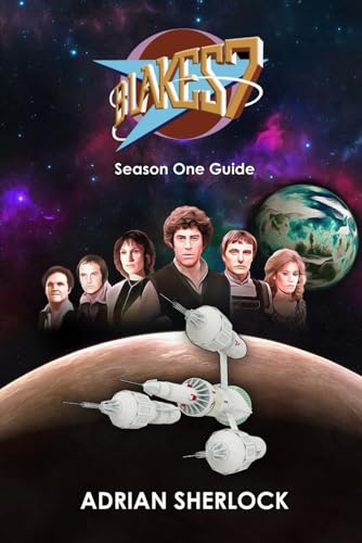 Blakes 7 Season One Guide