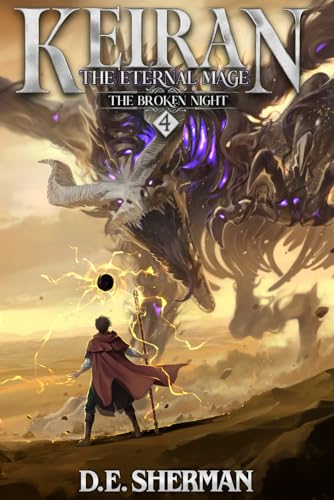 The Broken Night: A Progression Fantasy Epic (Keiran: The Eternal Mage Book 4) von Timeless Wind Publishing