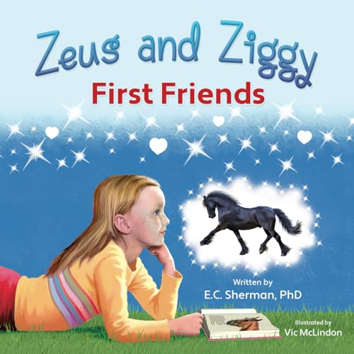 Zeus and Ziggy: First Friends Zeus and Ziggy: First Friends von Miriam Laundry Publishing