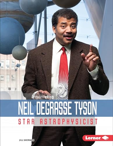 Neil Degrasse Tyson: Star Astrophysicist (Gateway Biographies)