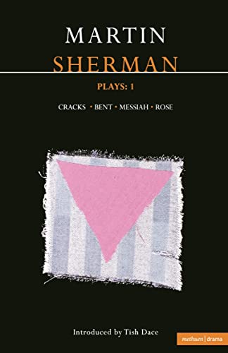 Sherman Plays: 1: Cracks; Bent; Messiah; Rose (Plays: Martin Sherman (Methuen Contemporary Dramatists)) von Methuen Drama