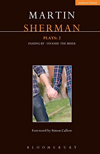 Sherman Plays: 2: Onassis; Passing By; The Miser (Contemporary Dramatists) von Methuen Drama