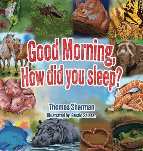 Good Morning, How Did You Sleep? von Authors' Tranquility Press