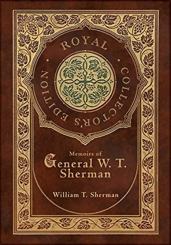 Memoirs of General W. T. Sherman (Royal Collector's Edition) (Case Laminate Hardcover with Jacket) von Engage Books