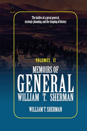 Memoirs of General William T. Sherman: VOLUMES II von Independently published