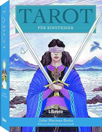Tarot für Einsteiger: Tarot für Einsteiger. Ein illustriertes Handbuch mit 78 Karten. Kartenlegen lernen mit den Sharman-Caselli-Karten: Anleitungen, Illustrationen und Vorlagen in einem Kartenset von Librero b.v.