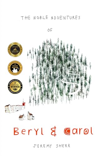 The Noble Adventures of Beryl and Carol von Independently published