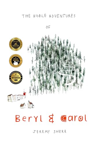 The Noble Adventures of Beryl and Carol