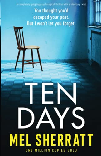 Ten Days: A completely gripping psychological thriller with a shocking twist von Bookouture