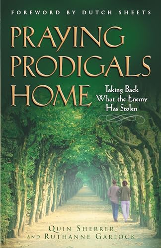 Praying Prodigals Home von Chosen Books