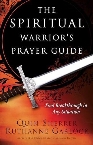 The Spiritual Warrior's Prayer Guide von Chosen Books