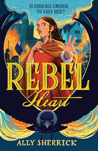 Rebel Heart von Chicken House Ltd