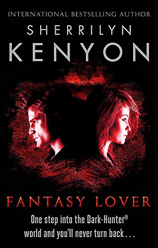 Fantasy Lover (The Dark-Hunter World, Band 1) von Piatkus